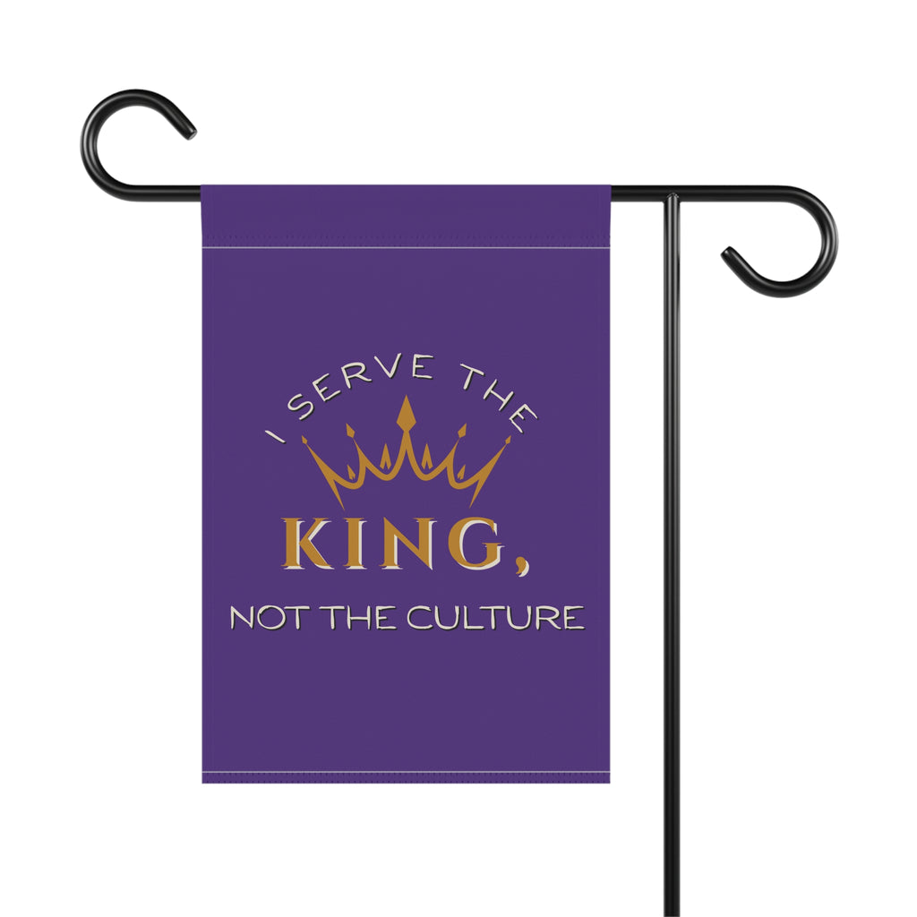 Christian Outdoor Garden Banner - "I Serve the King, Not the Culture"