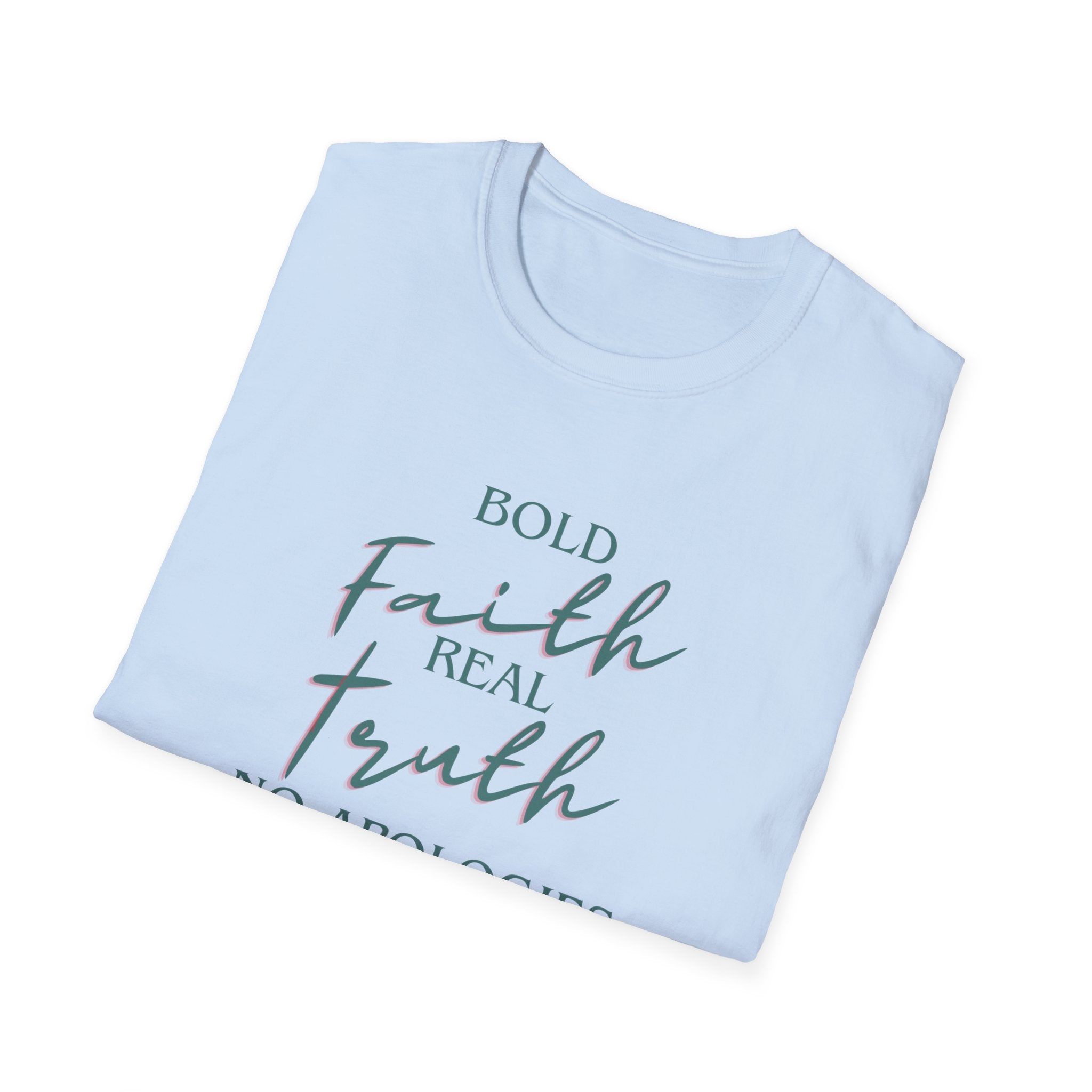 Faith & Truth T‑Shirt — "Bold Faith, Real Truth, No Apologies" Inspirational Tee