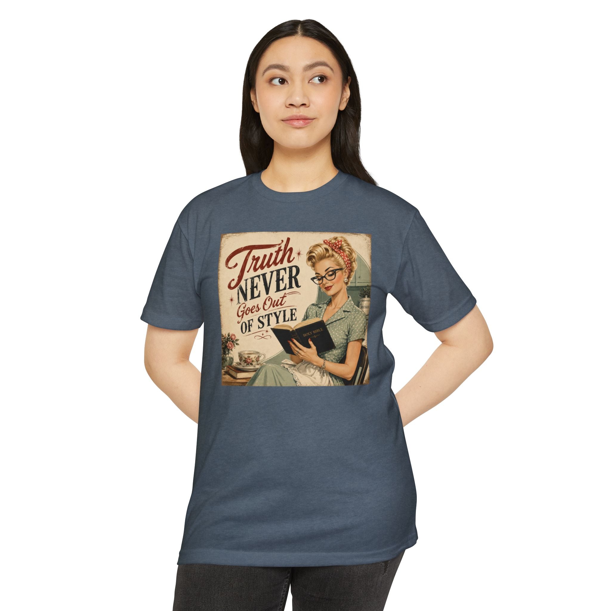 Retro Housewife T-Shirt - "Truth Never Goes Out of Style" Vintage Graphic Tee