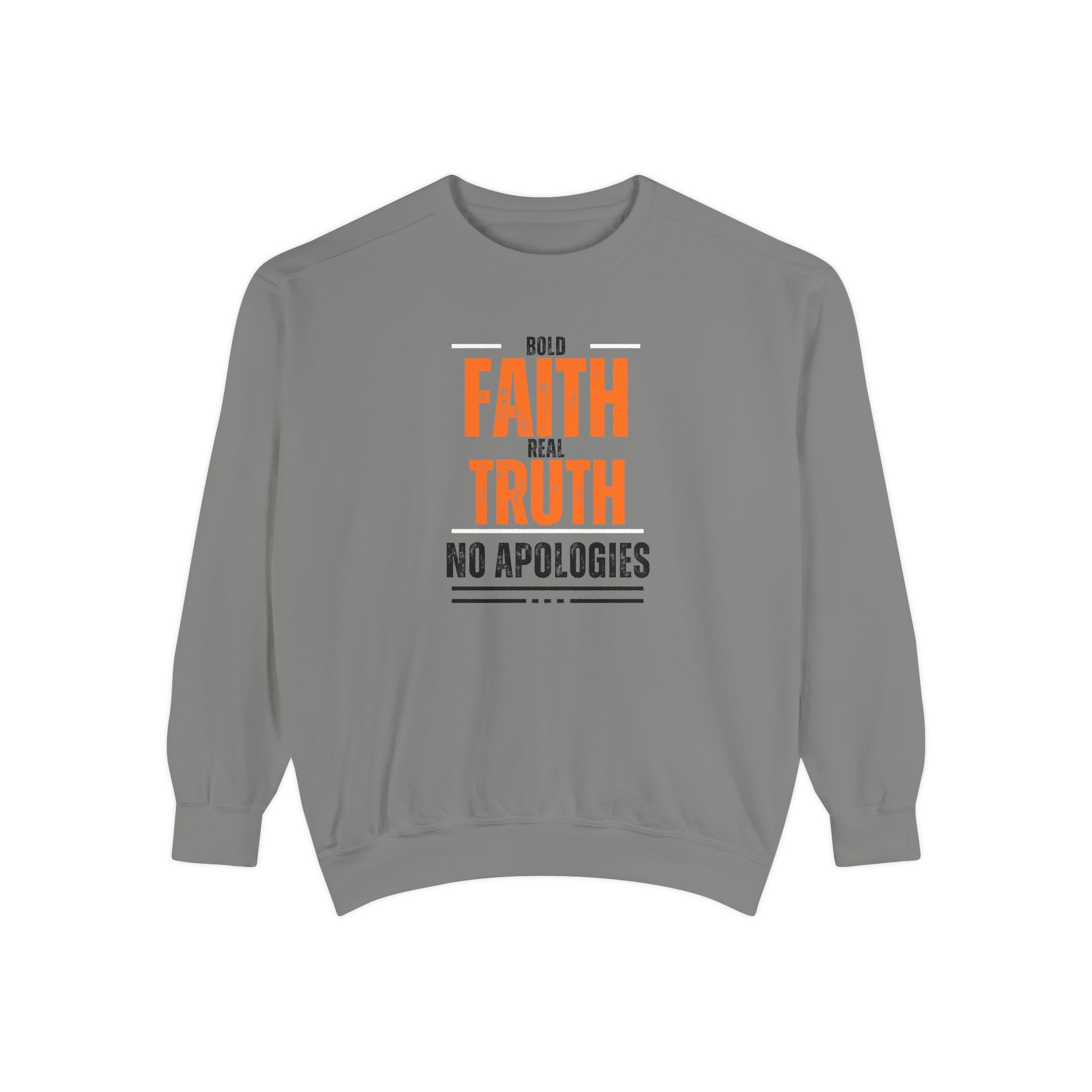 Bold Faith Sweatshirt, Unisex Inspirational Sweatshirt, Faith and Truth Apparel, No Apologies Clothing, Cozy Gift for Believers