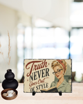 Slate Desk Plaque — 'Truth Never Goes Out of Style' Retro Pin-Up Office Sign