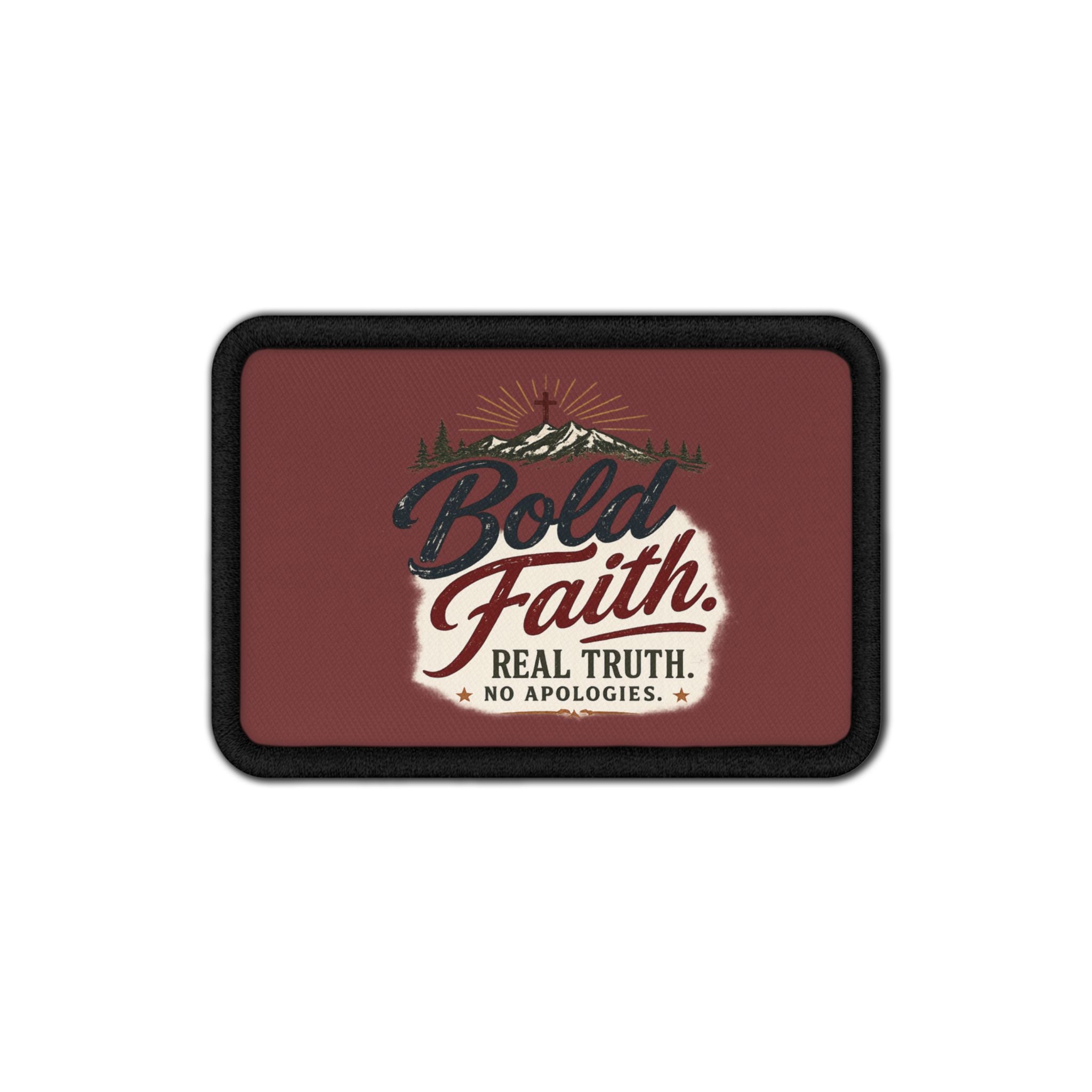 Faith, Truth & No Apologies Patch – Bold Faith Iron-On Patch