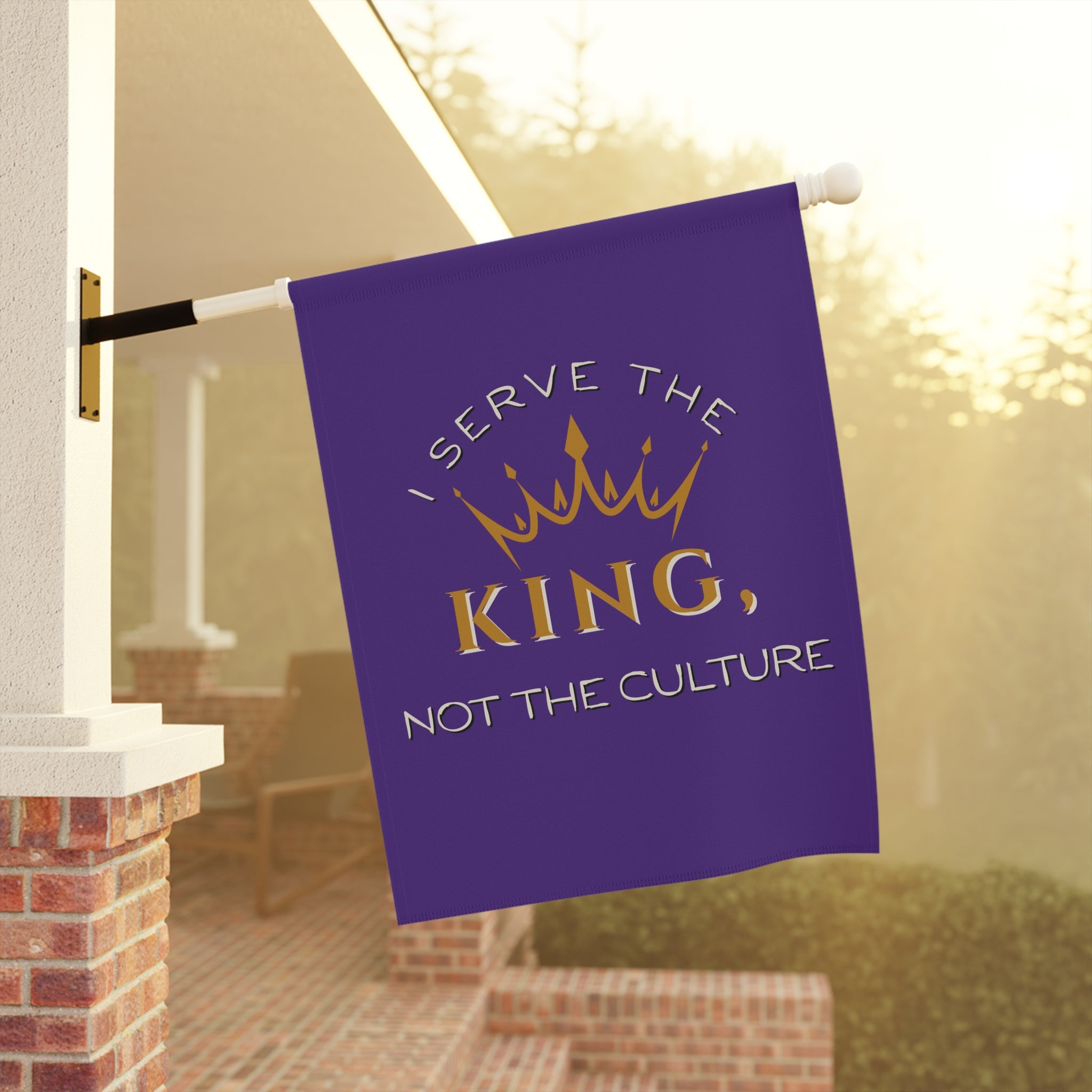 Christian Outdoor Garden Banner - "I Serve the King, Not the Culture"