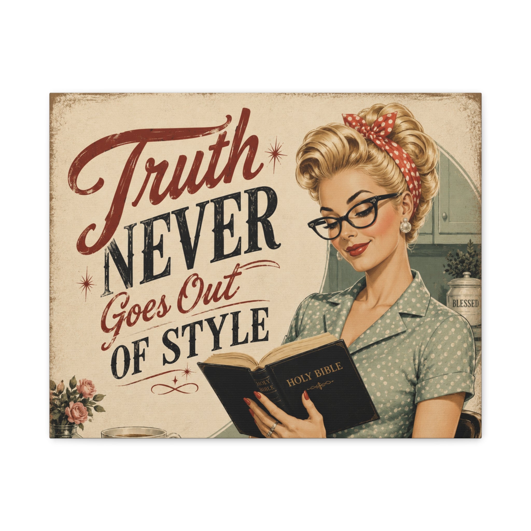 Retro Pin-Up Canvas Wall Art — "Truth Never Goes Out of Style"