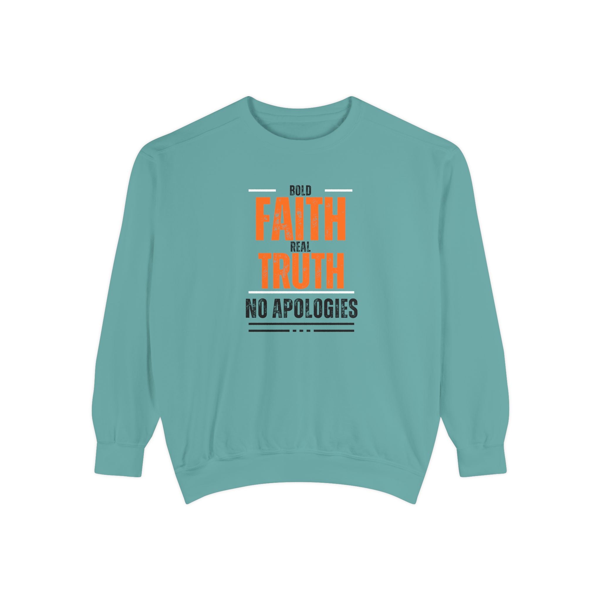 Bold Faith Sweatshirt, Unisex Inspirational Sweatshirt, Faith and Truth Apparel, No Apologies Clothing, Cozy Gift for Believers
