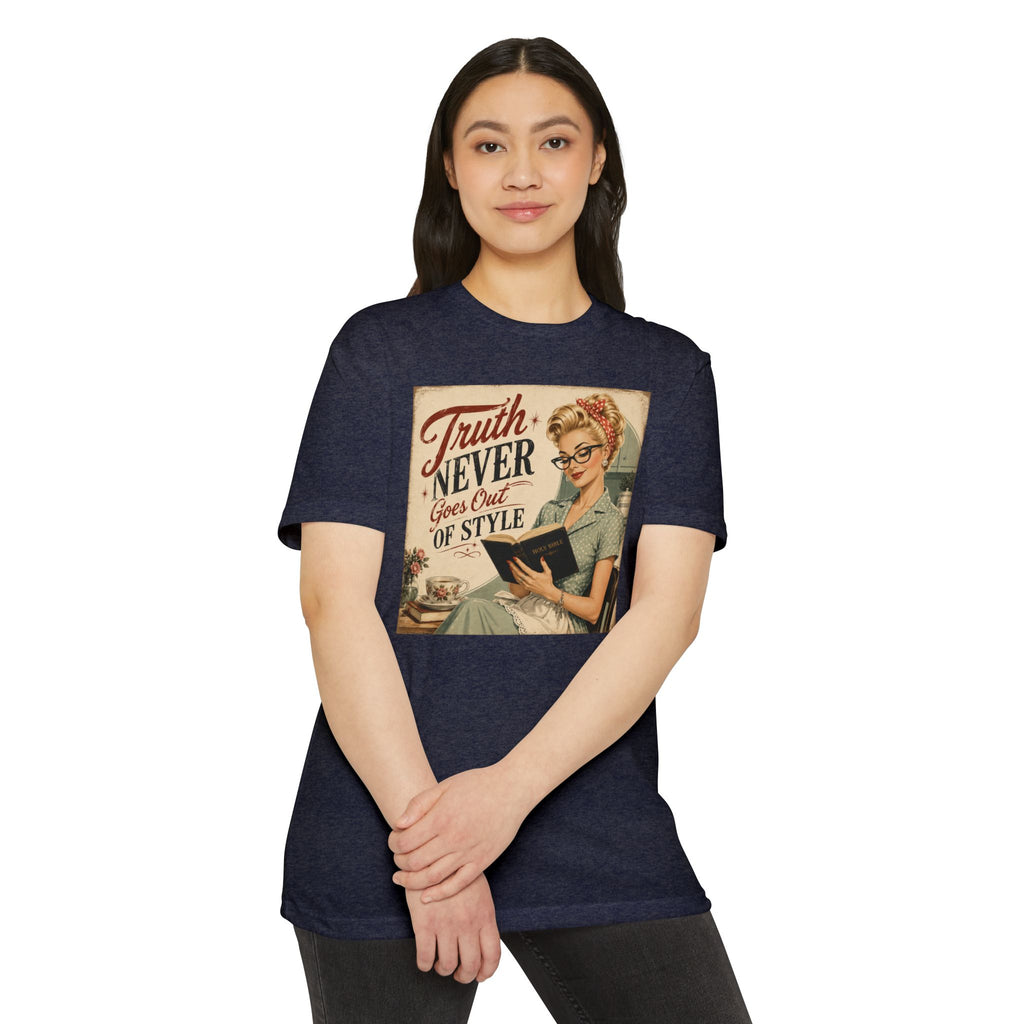 Retro Housewife T-Shirt - "Truth Never Goes Out of Style" Vintage Graphic Tee