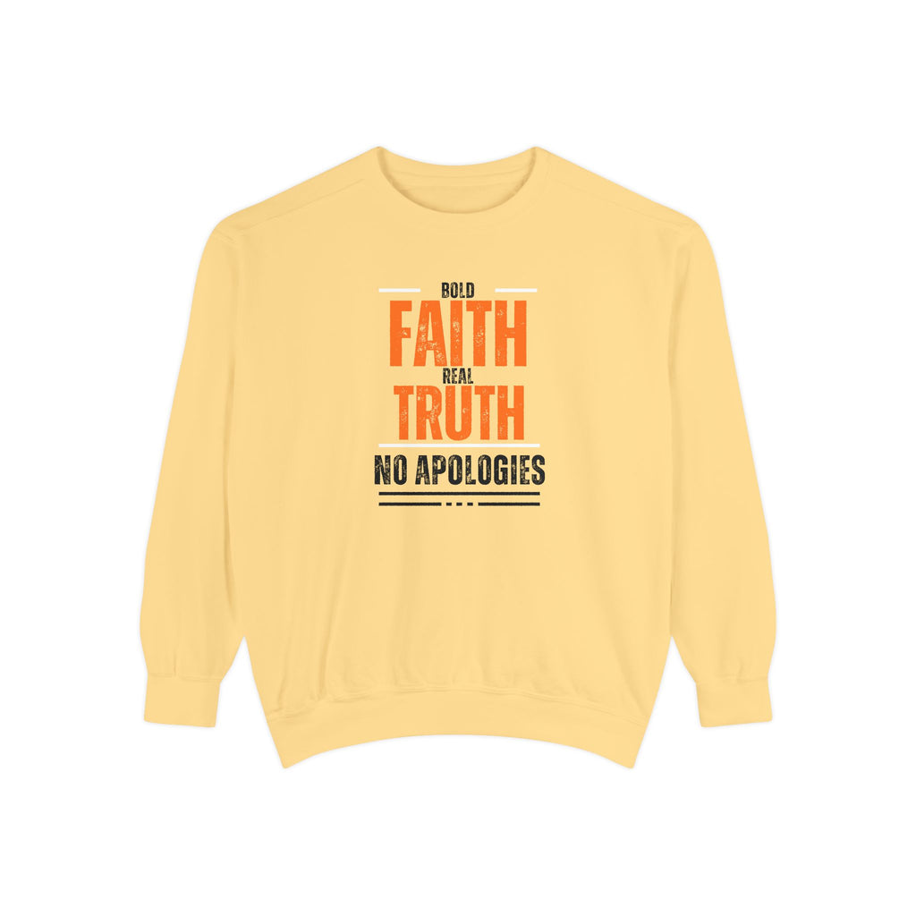 Bold Faith Sweatshirt, Unisex Inspirational Sweatshirt, Faith and Truth Apparel, No Apologies Clothing, Cozy Gift for Believers