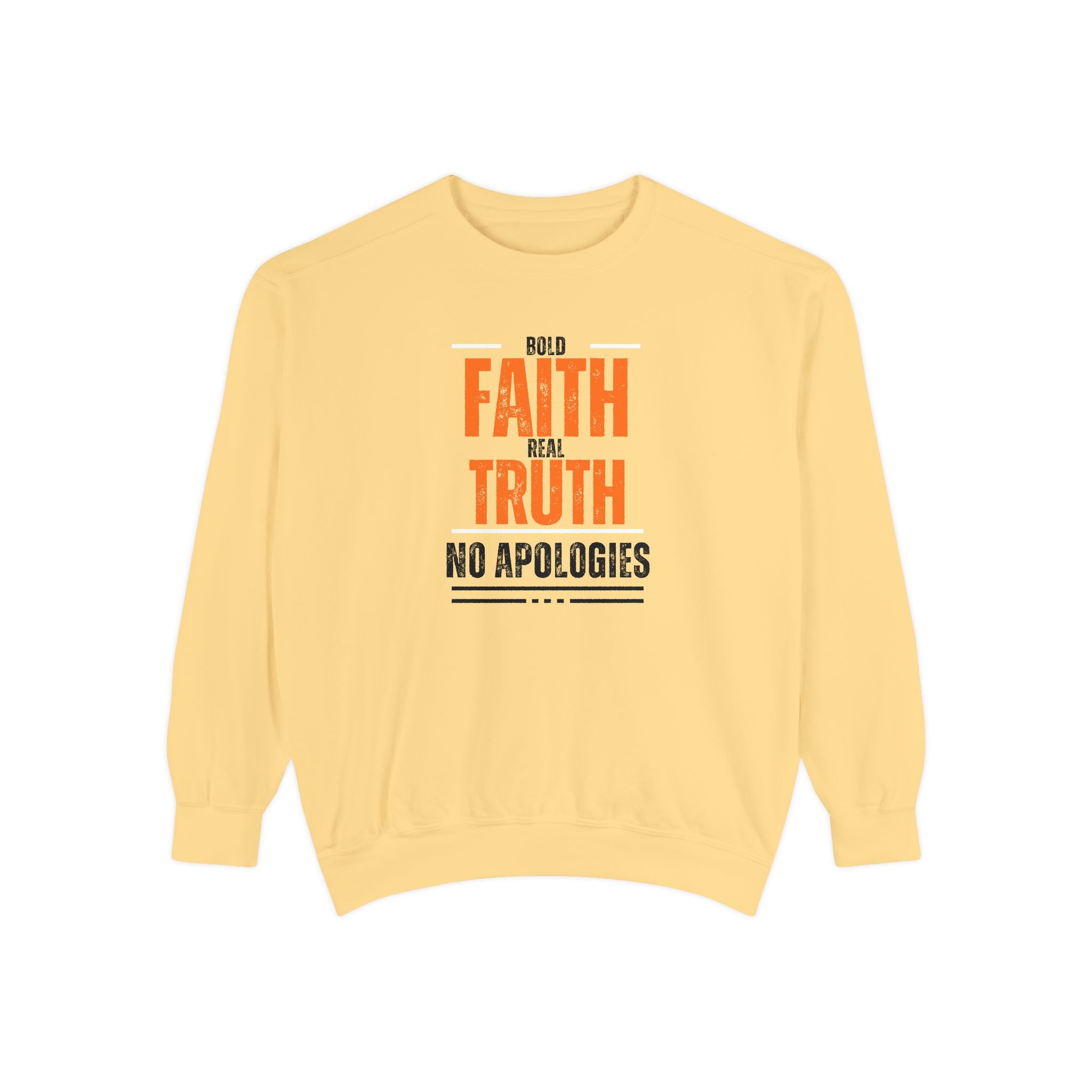 Bold Faith Sweatshirt, Unisex Inspirational Sweatshirt, Faith and Truth Apparel, No Apologies Clothing, Cozy Gift for Believers