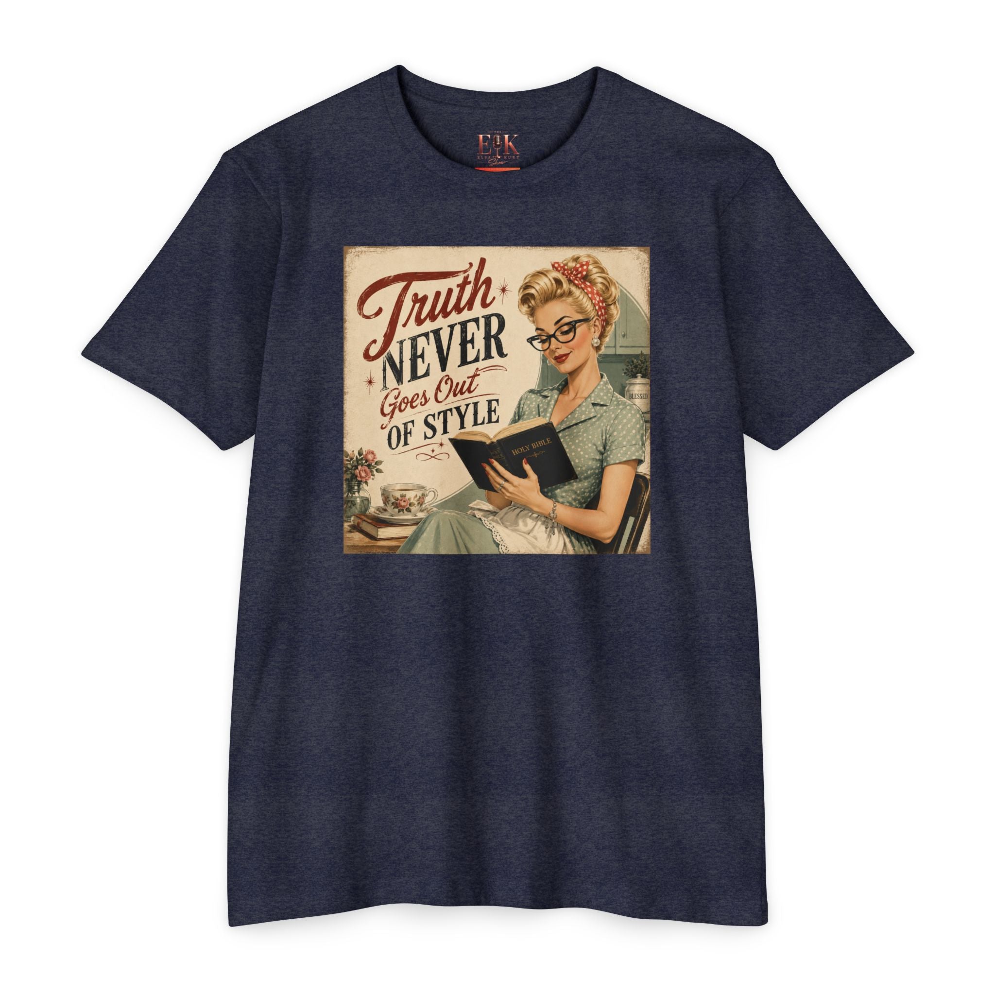Retro Housewife T-Shirt - "Truth Never Goes Out of Style" Vintage Graphic Tee