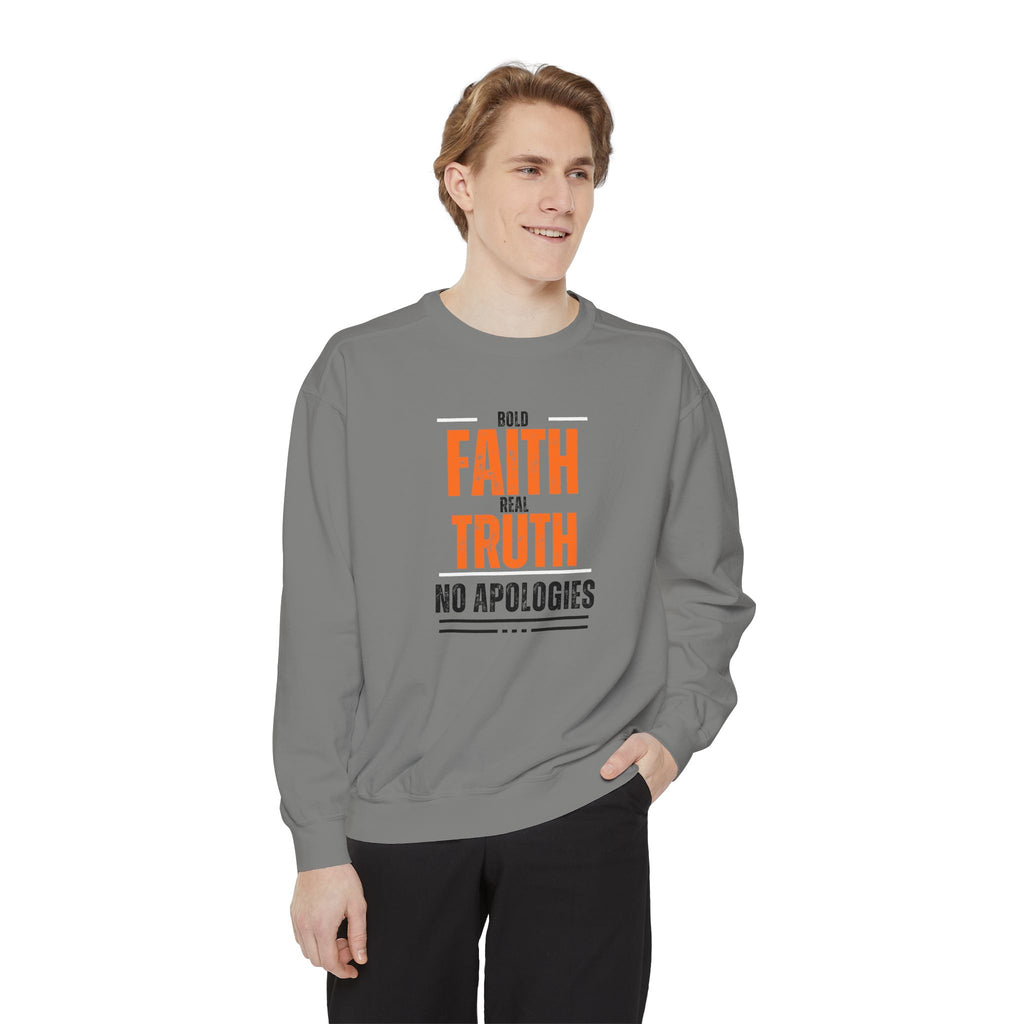 Bold Faith Sweatshirt, Unisex Inspirational Sweatshirt, Faith and Truth Apparel, No Apologies Clothing, Cozy Gift for Believers