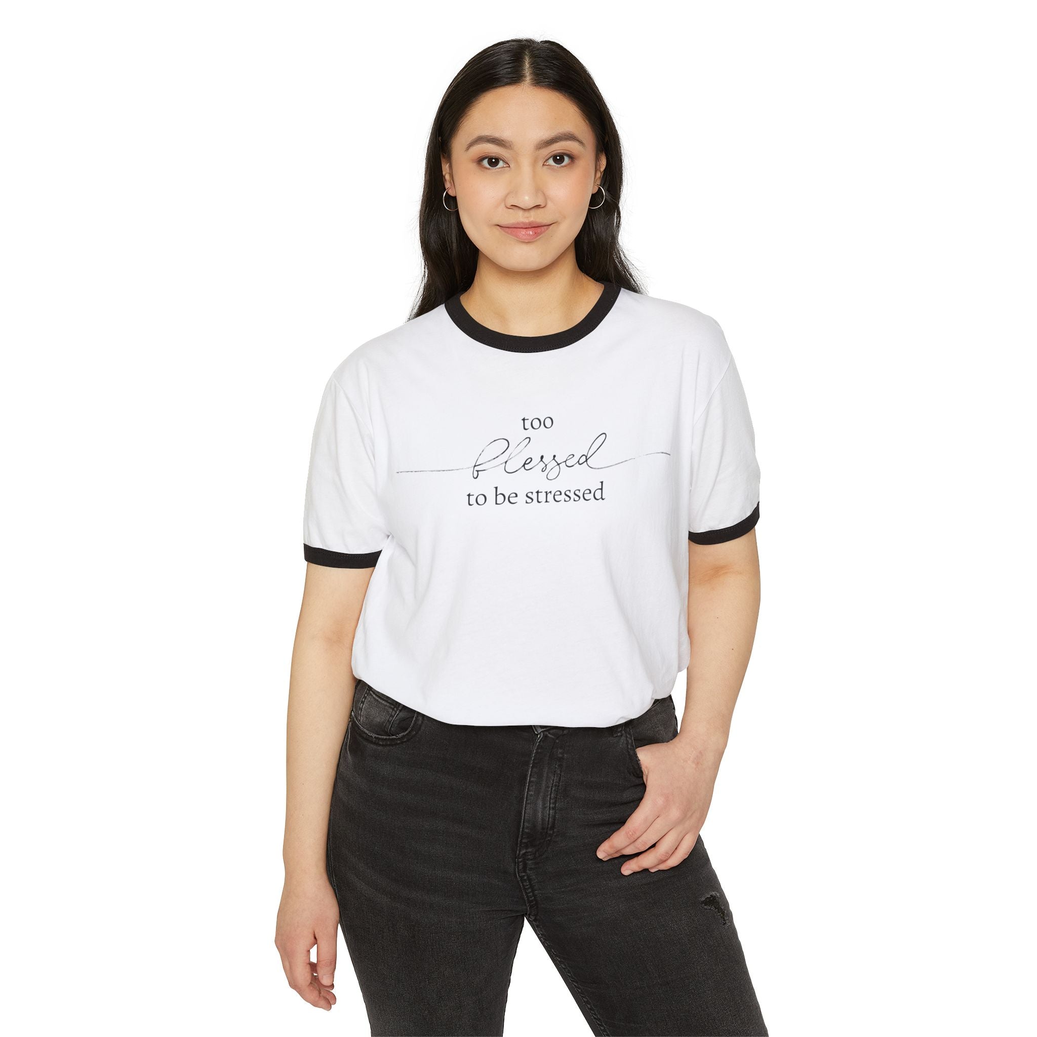 Too Blessed To Be Stressed Unisex Cotton Ringer T-Shirt